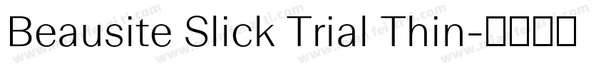 Beausite Slick Trial Thin字体转换